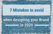 7 Mistakes to avoid when designing your brand in 2020